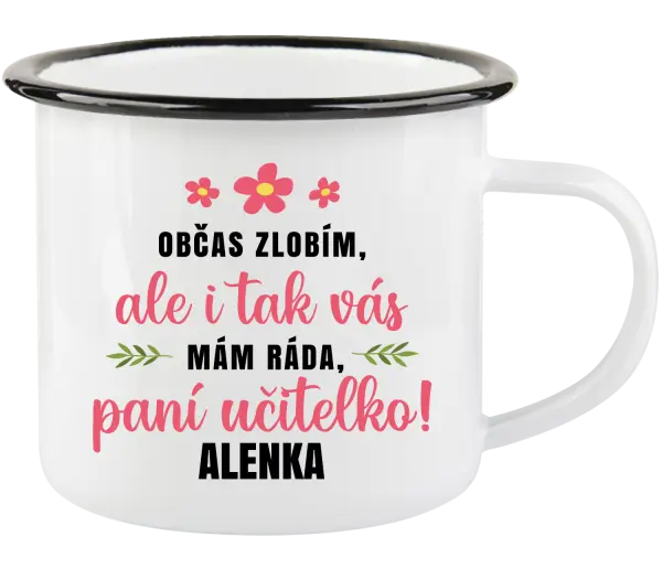Plecháček Občas zlobím, ale i tak vás mám ráda, paní učitelko