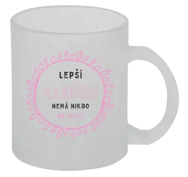 Hrnček Lepší maminku nemá nikdo na světě - kopie