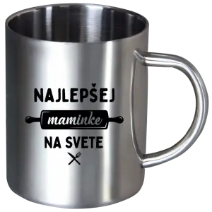 Nerezový hrnček Nejlepší mamince na světě - váleček - kopie