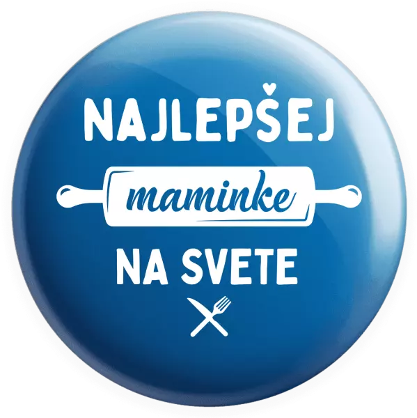Placka Nejlepší mamince na světě - váleček - kopie
