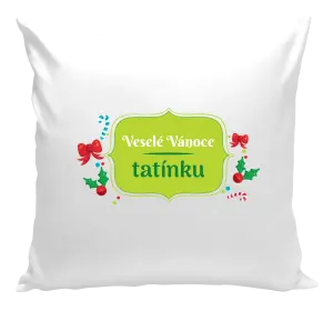 Vianočný vankúš Veselé Vánoce, tatínku - kopie