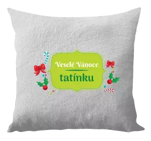Vianočný vankúš Veselé Vánoce, tatínku - kopie