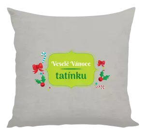 Vianočný vankúš Veselé Vánoce, tatínku - kopie