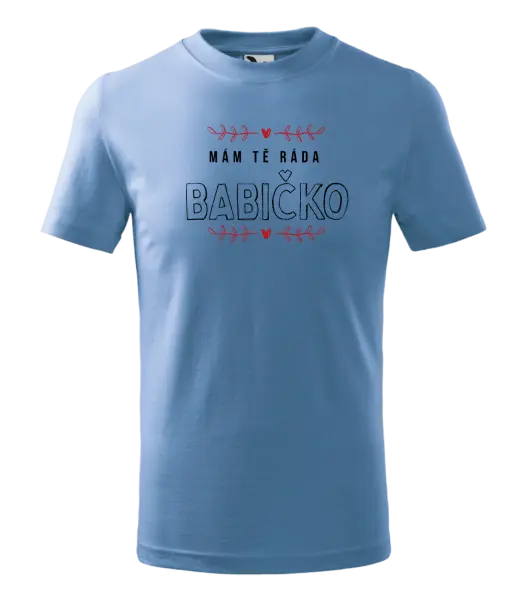 Detské tričko Mám ta rada babička
