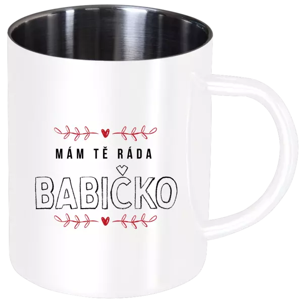 Nerezový hrnček Mám ta rada babička
