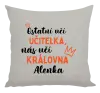 Polštář Ostatní učí učitelka, nás učí královna