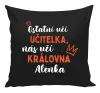 Polštář Ostatní učí učitelka, nás učí královna