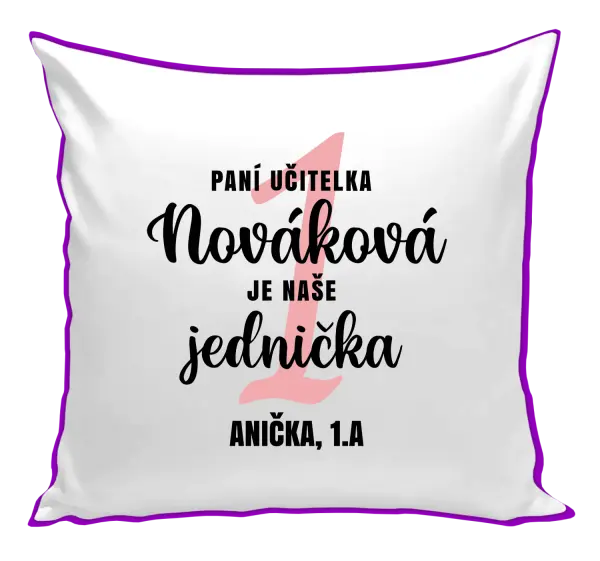 Polštář Paní učitelka je naše jednička