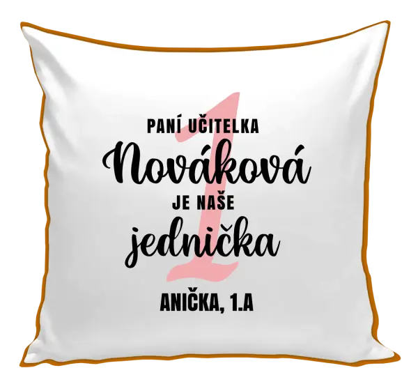 Polštář Paní učitelka je naše jednička