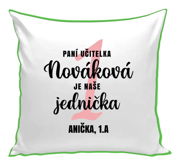 Polštář Paní učitelka je naše jednička