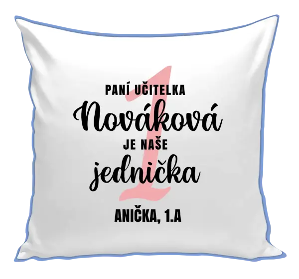 Polštář Paní učitelka je naše jednička