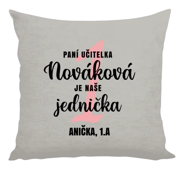 Polštář Paní učitelka je naše jednička