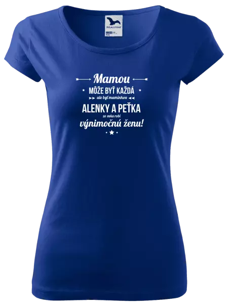 Dámske tričko Mámou může být každá se jmény - kopie
