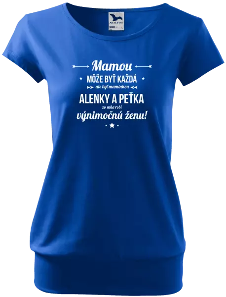 Dámske tričko Mámou může být každá se jmény - kopie