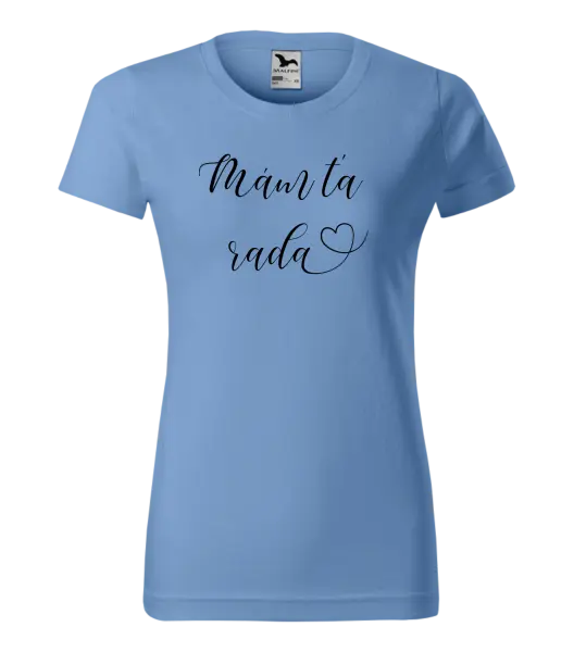 Dámske tričko Mám tě ráda srdíčko - kopie