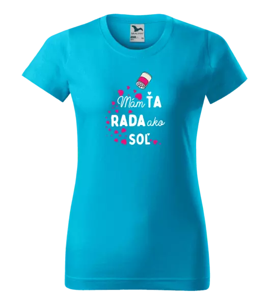 Dámske tričko Mám tě ráda jako sůl - kopie