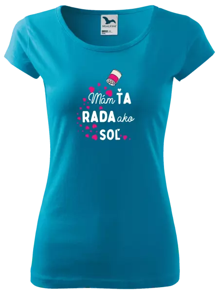 Dámske tričko Mám tě ráda jako sůl - kopie