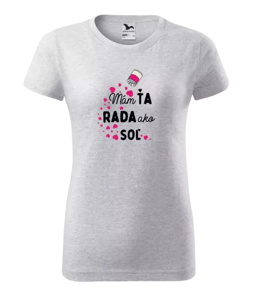 Dámske tričko Mám tě ráda jako sůl - kopie