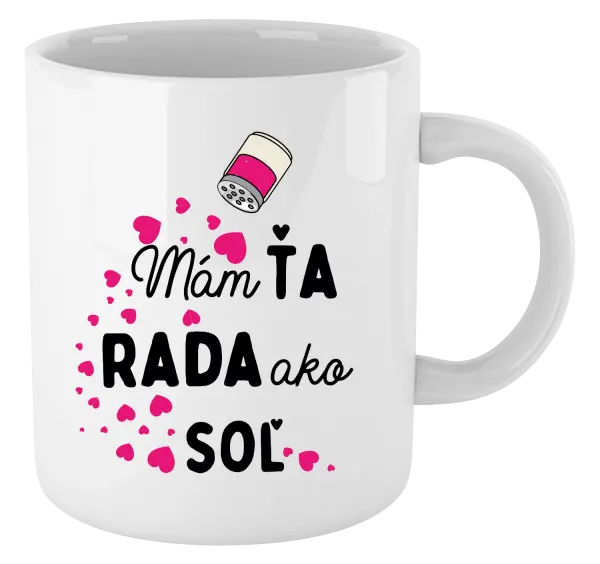 Hrnček Mám tě ráda jako sůl - kopie
