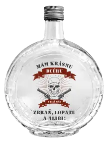 Fľaša, sklenená guľatá Mám krásnou dceru, a taky zbraň, lopatu a alibi - lebka - kopie