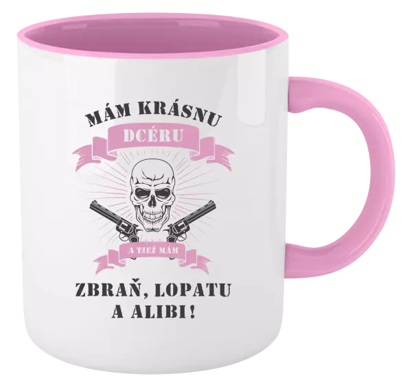 Hrnček  Mám krásnou dceru, a taky zbraň, lopatu a alibi - lebka - kopie