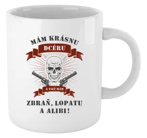 Hrnček Mám krásnou dceru, a taky zbraň, lopatu a alibi - lebka - kopie