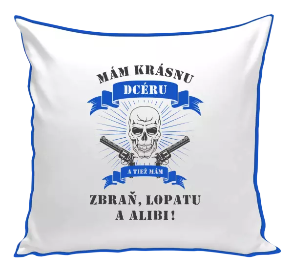 Vankúš Mám krásnou dceru, a taky zbraň, lopatu a alibi - lebka - kopie