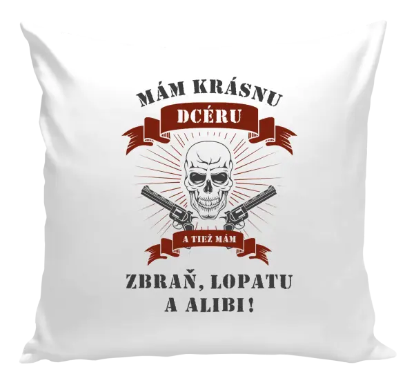 Vankúš Mám krásnou dceru, a taky zbraň, lopatu a alibi - lebka - kopie