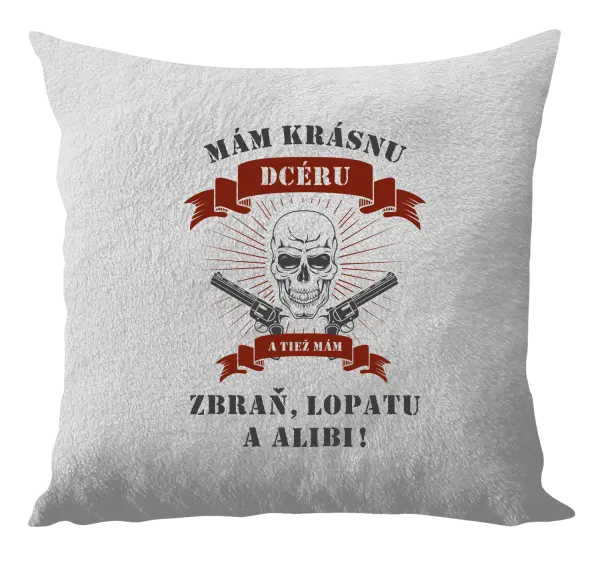 Vankúš Mám krásnou dceru, a taky zbraň, lopatu a alibi - lebka - kopie