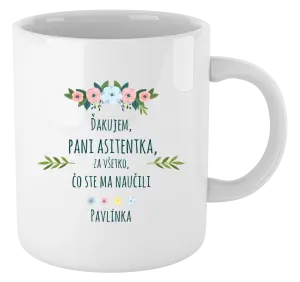 Hrnček Děkuji, paní asistentko, za všechno, co jste mě naučila se jménem - kopie