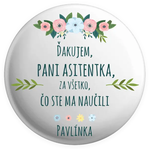 Placka Ďakujem pani asistentka za všetko čo ste ma naučili - meno