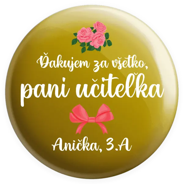 Placka Děkuji za vše, paní učitelko - růže - kopie