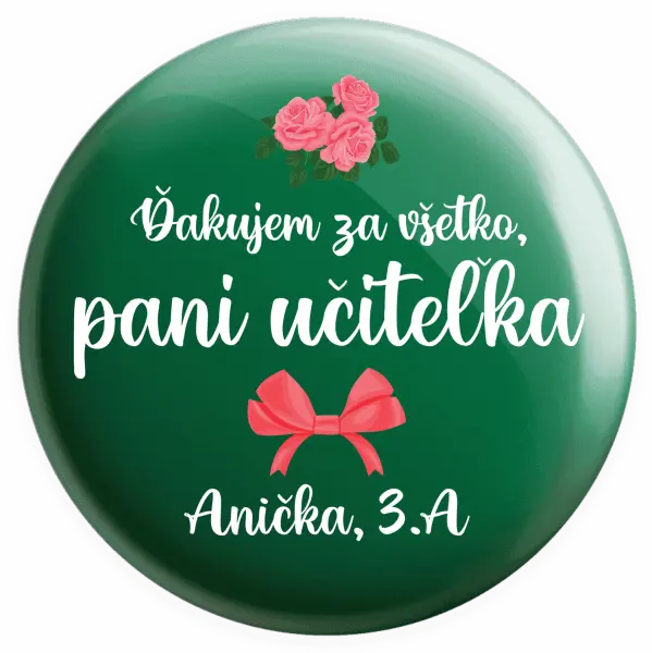 Placka Děkuji za vše, paní učitelko - růže - kopie