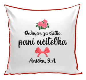 Vankúš Děkuji za vše, paní učitelko - růže - kopie