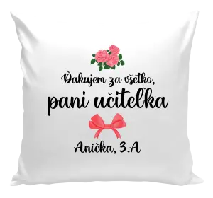 Vankúš Děkuji za vše, paní učitelko - růže - kopie