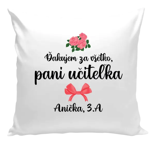 Vankúš Ďakujem za všetko, pani učiteľka - ruže