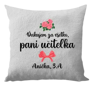 Vankúš Děkuji za vše, paní učitelko - růže - kopie