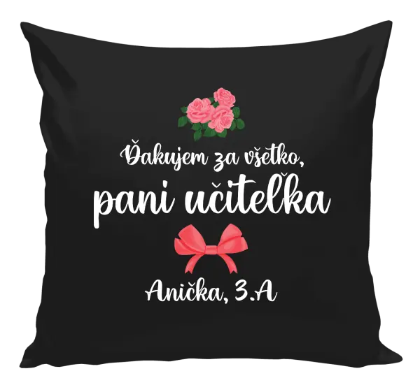 Vankúš Děkuji za vše, paní učitelko - růže - kopie