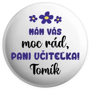 Placka Mám vás moc rád, paní učitelko - kopie