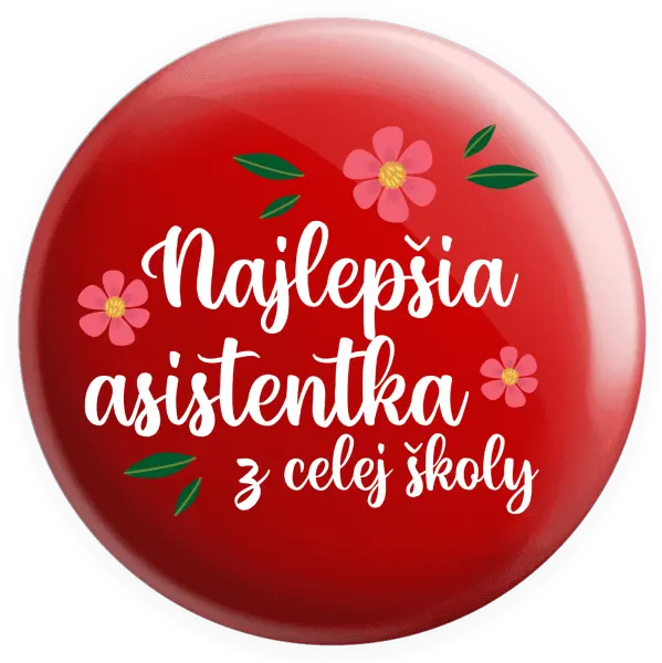 Placka Nejlepší asistentka z celé školy - kopie