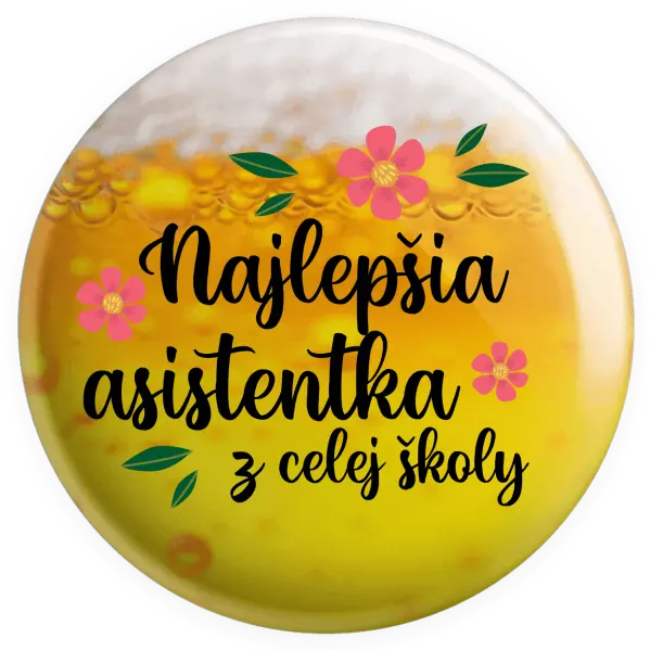 Placka Nejlepší asistentka z celé školy - kopie