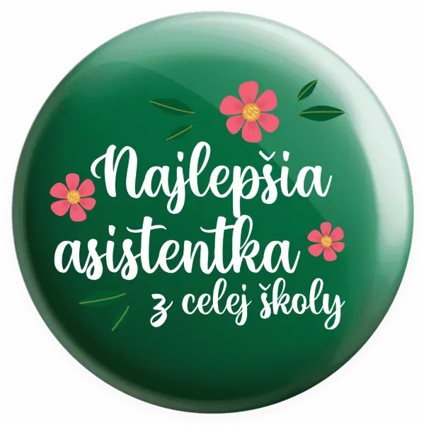 Placka Nejlepší asistentka z celé školy - kopie