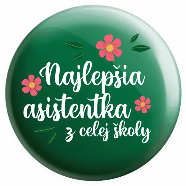 Placka Najlepšia asistentka z celej školy