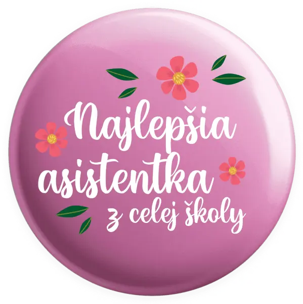Placka Najlepšia asistentka z celej školy