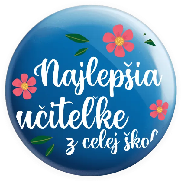 Placka Nejlepší učitelka z celé školy - kopie
