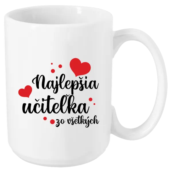 Hrnček Najlepšia učiteľka zo všetkých - srdiečka
