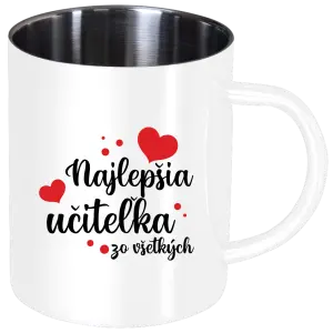 Nerezový hrnček Najlepšia učiteľka zo všetkých - srdiečka