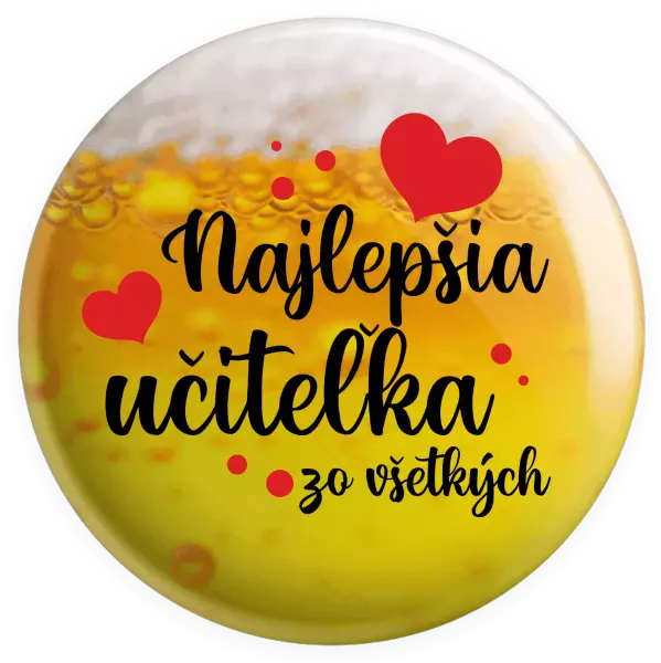 Placka Najlepšia učiteľka zo všetkých - srdiečka