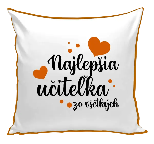 Vankúš Najlepšia učiteľka zo všetkých - srdiečka