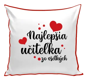 Vankúš Najlepšia učiteľka zo všetkých - srdiečka